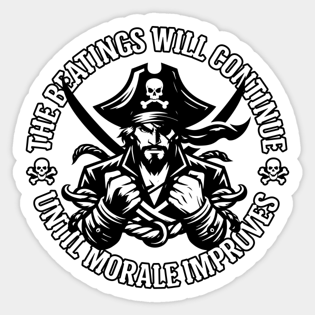 The Beatings Will Continue until Morale Improves Sticker by SergioCoelho_Arts